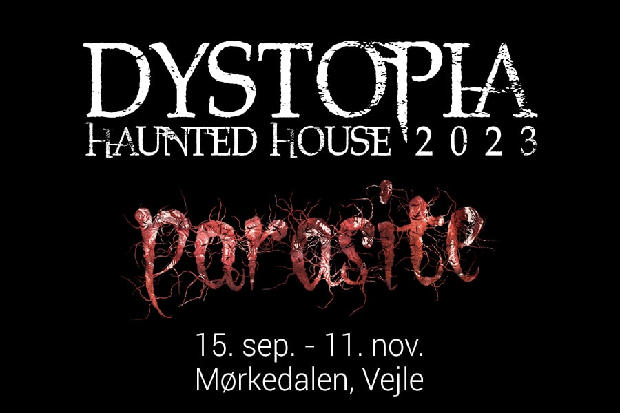 DYSTOPIA Haunted House 2023 Parasite billetsalgsknap v2
