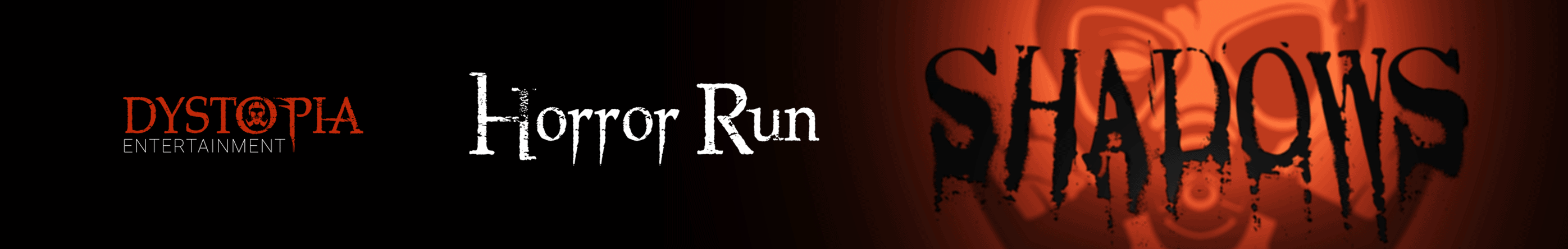 DYSTOPIA Horror Run - Shadows DYSTOPIA Horror Run - Shadows